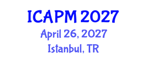International Conference on Environmental Pollution Management (ICAPM) April 26, 2027 - Istanbul, Turkey International Conference on Environmental Pollution Management (ICAPM) April 26, 2027 - Istanbul, Turkey