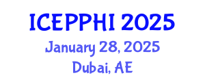 International Conference on Environmental Pollution, Public Health and Impacts (ICEPPHI) January 28, 2025 - Dubai, United Arab Emirates
