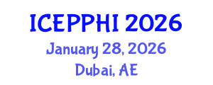 International Conference on Environmental Pollution, Public Health and Impacts (ICEPPHI) January 28, 2026 - Dubai, United Arab Emirates