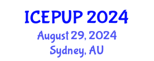 International Conference on Environmental Protection and Urban Planning (ICEPUP) August 29, 2024 - Sydney, Australia