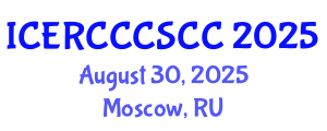 International Conference on Environmental Risk, Climate Change and Case Studies on Climate Change (ICERCCCSCC) August 30, 2025 - Moscow, Russia