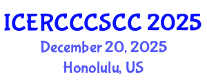 International Conference on Environmental Risk, Climate Change and Case Studies on Climate Change (ICERCCCSCC) December 20, 2025 - Honolulu, United States