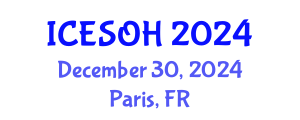 International Conference on Environmental, Safety and Occupational Health (ICESOH) December 30, 2024 - Paris, France