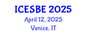 International Conference on Environmental Science and Biological Engineering (ICESBE) April 12, 2025 - Venice, Italy
