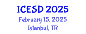 International Conference on Environmental Science and Development (ICESD) February 15, 2025 - Istanbul, Turkey