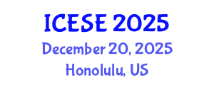 International Conference on Environmental Science and Engineering (ICESE) December 20, 2025 - Honolulu, United States