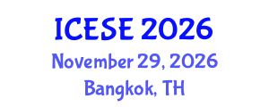 International Conference on Environmental Science and Engineering (ICESE) November 29, 2026 - Bangkok, Thailand International Conference on Environmental Science and Engineering (ICESE) November 29, 2026 - Bangkok, Thailand