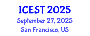 International Conference on Environmental Science and Technology (ICEST) September 27, 2025 - San Francisco, United States