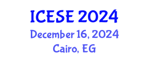International Conference on Environmental Sciences and Engineering (ICESE) December 16, 2024 - Cairo, Egypt