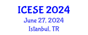 International Conference on Environmental Sciences and Engineering (ICESE) June 27, 2024 - Istanbul, Turkey