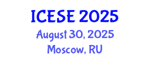 International Conference on Environmental Sciences and Engineering (ICESE) August 30, 2025 - Moscow, Russia
