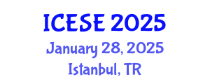 International Conference on Environmental Sciences and Engineering (ICESE) January 30, 2025 - Istanbul, Turkey