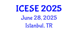 International Conference on Environmental Sciences and Engineering (ICESE) June 28, 2025 - Istanbul, Turkey