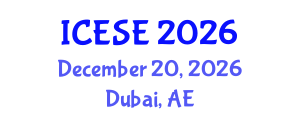 International Conference on Environmental Sciences and Engineering (ICESE) December 20, 2026 - Dubai, United Arab Emirates
