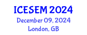 International Conference on Environmental Systems Engineering and Management (ICESEM) December 09, 2024 - London, United Kingdom
