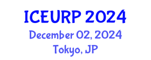 International Conference on Environmental, Urban and Regional Planning (ICEURP) December 02, 2024 - Tokyo, Japan