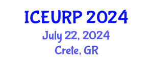International Conference on Environmental, Urban and Regional Planning (ICEURP) July 22, 2024 - Crete, Greece