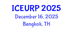 International Conference on Environmental, Urban and Regional Planning (ICEURP) December 16, 2025 - Bangkok, Thailand