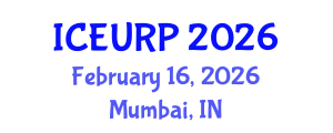 International Conference on Environmental, Urban and Regional Planning (ICEURP) February 16, 2026 - Mumbai, India International Conference on Environmental, Urban and Regional Planning (ICEURP) February 16, 2026 - Mumbai, India