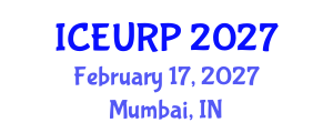 International Conference on Environmental, Urban and Regional Planning (ICEURP) February 17, 2027 - Mumbai, India International Conference on Environmental, Urban and Regional Planning (ICEURP) February 17, 2027 - Mumbai, India