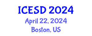International Conference on Environmentally Sustainable Development (ICESD) April 22, 2024 - Boston, United States