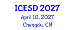 International Conference on Environmentally Sustainable Development (ICESD) April 10, 2027 - Chengdu, China International Conference on Environmentally Sustainable Development (ICESD) April 10, 2027 - Chengdu, China