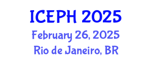 International Conference on Epidemiology and Public Health (ICEPH) February 26, 2025 - Rio de Janeiro, Brazil