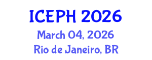 International Conference on Epidemiology and Public Health (ICEPH) March 04, 2026 - Rio de Janeiro, Brazil