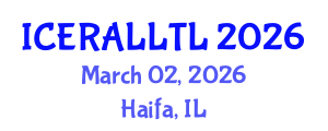 International Conference on Ethnographic Research in Applied Linguistics: Language Teaching and Learning (ICERALLTL) March 02, 2026 - Haifa, Israel International Conference on Ethnographic Research in Applied Linguistics: Language Teaching and Learning (ICERALLTL) March 02, 2026 - Haifa, Israel