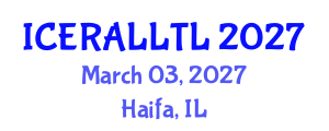 International Conference on Ethnographic Research in Applied Linguistics: Language Teaching and Learning (ICERALLTL) March 03, 2027 - Haifa, Israel International Conference on Ethnographic Research in Applied Linguistics: Language Teaching and Learning (ICERALLTL) March 03, 2027 - Haifa, Israel