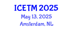 International Conference on Ethnomedicine and Traditional Medicine (ICETM) May 13, 2025 - Amsterdam, Netherlands