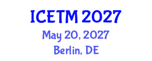 International Conference on Ethnomedicine and Traditional Medicine (ICETM) May 20, 2027 - Berlin, Germany International Conference on Ethnomedicine and Traditional Medicine (ICETM) May 20, 2027 - Berlin, Germany