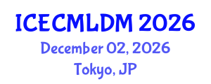 International Conference on Evolutionary Computation, Machine Learning and Data Mining (ICECMLDM) December 02, 2026 - Tokyo, Japan International Conference on Evolutionary Computation, Machine Learning and Data Mining (ICECMLDM) December 02, 2026 - Tokyo, Japan