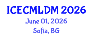 International Conference on Evolutionary Computation, Machine Learning and Data Mining (ICECMLDM) June 01, 2026 - Sofia, Bulgaria International Conference on Evolutionary Computation, Machine Learning and Data Mining (ICECMLDM) June 01, 2026 - Sofia, Bulgaria