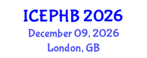 International Conference on Evolutionary Psychology and Human Behavior (ICEPHB) December 09, 2026 - London, United Kingdom International Conference on Evolutionary Psychology and Human Behavior (ICEPHB) December 09, 2026 - London, United Kingdom