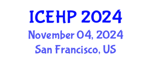 International Conference on Exercise and Health Physiology (ICEHP) November 04, 2024 - San Francisco, United States