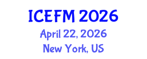 International Conference on Experimental Fluid Mechanics (ICEFM) April 22, 2026 - New York, United States