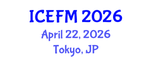 International Conference on Experimental Fluid Mechanics (ICEFM) April 22, 2026 - Tokyo, Japan