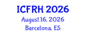 International Conference on Family and Reproductive Health (ICFRH) August 16, 2026 - Barcelona, Spain