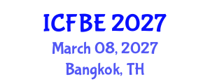 International Conference on Family Business and Entrepreneurship (ICFBE) March 08, 2027 - Bangkok, Thailand International Conference on Family Business and Entrepreneurship (ICFBE) March 08, 2027 - Bangkok, Thailand
