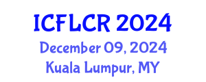 International Conference on Family Law and Children's Rights (ICFLCR) December 09, 2024 - Kuala Lumpur, Malaysia
