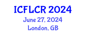 International Conference on Family Law and Children's Rights (ICFLCR) June 27, 2024 - London, United Kingdom
