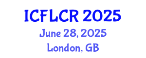 International Conference on Family Law and Children's Rights (ICFLCR) June 28, 2025 - London, United Kingdom