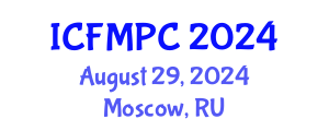 International Conference on Family Medicine and Primary Care (ICFMPC) August 29, 2024 - Moscow, Russia