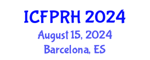 International Conference on Family Planning and Reproductive Health (ICFPRH) August 15, 2024 - Barcelona, Spain