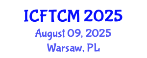 International Conference on Fashion Trends, Clothing and Media (ICFTCM) August 09, 2025 - Warsaw, Poland