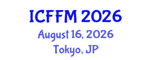 International Conference on Fatigue and Fracture Mechanics (ICFFM) August 16, 2026 - Tokyo, Japan