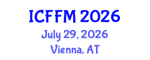 International Conference on Fatigue and Fracture Mechanics (ICFFM) July 29, 2026 - Vienna, Austria