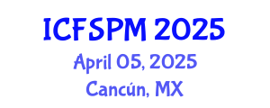 International Conference on Feminism, Social and Political Movement (ICFSPM) April 05, 2025 - Cancún, Mexico