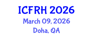 International Conference on Fertility and Reproductive Health (ICFRH) March 09, 2026 - Doha, Qatar